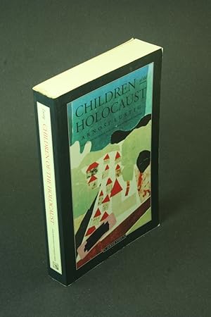 Seller image for Children of the Holocaust / Arno t Lustig. Translated by Jeanne Nemcov and by George Theiner for sale by Steven Wolfe Books