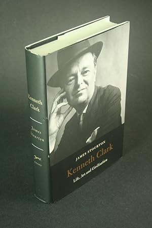 Seller image for Kenneth Clark: life, art and Civilisation. for sale by Steven Wolfe Books