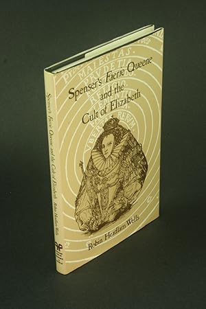 Seller image for Spenser's Faerie queene and the cult of Elizabeth. for sale by Steven Wolfe Books