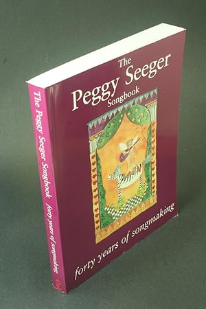 Imagen del vendedor de The Peggy Seeger songbook: forty years of songmaking. Drawings by Jacky Fleming ; editing and layout by Irene Scott a la venta por Steven Wolfe Books