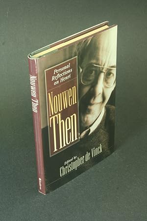 Imagen del vendedor de Nouwen then: personal reflections on Henri. a la venta por Steven Wolfe Books