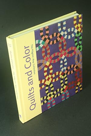 Bild des Verkufers fr Quilts and color: the Pilgrim / Roy Collection. zum Verkauf von Steven Wolfe Books