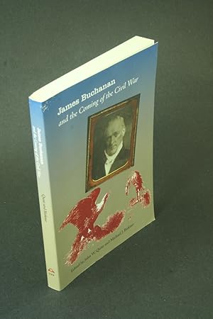 Seller image for James Buchanan and the coming of the Civil War. for sale by Steven Wolfe Books