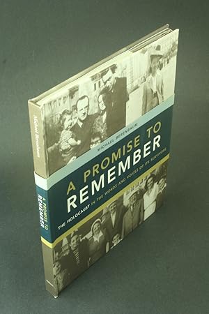 Seller image for A promise to remember: the Holocaust in the words and voices of its survivors. for sale by Steven Wolfe Books