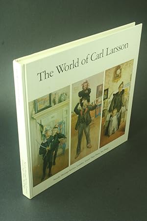 Immagine del venditore per The world of Carl Larsson. With commentary by Grel Cavalli-Bjrkman and Bo Lindwall venduto da Steven Wolfe Books