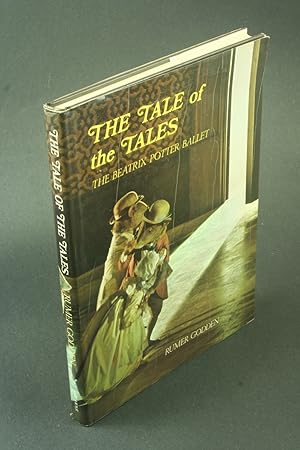 Bild des Verkufers fr The tale of the tales: the Beatrix Potter ballet. zum Verkauf von Steven Wolfe Books