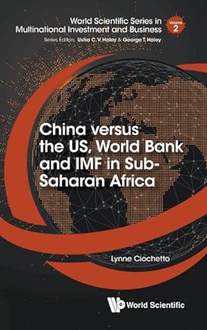 Seller image for China versus the US, World Bank and IMF in Sub-Saharan Africa for sale by AHA-BUCH GmbH