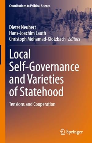 Bild des Verkufers fr Local Self-Governance and Varieties of Statehood : Tensions and Cooperation zum Verkauf von AHA-BUCH GmbH