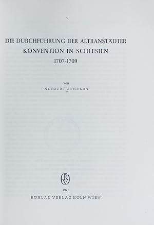 Seller image for Durchfhrung der Altranstdter Konvention in Schlesien : 1707 - 1709. Forschungen und Quellen zur Kirchen- und Kulturgeschichte Ostdeutschlands ; 8. for sale by Antiquariat Bookfarm