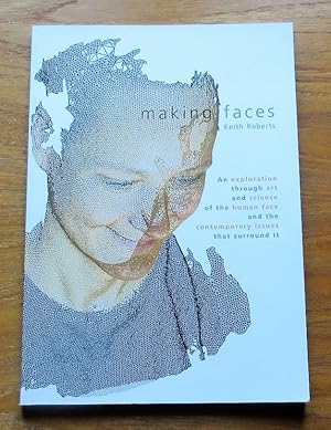 Making Faces: An Exploration through Art and Science of the Human Face and the Contemporary Issue...