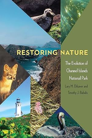 Imagen del vendedor de Restoring Nature: The Evolution of Channel Islands National Park a la venta por moluna