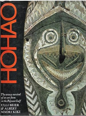 Seller image for HoHao The Uneasy Survival of an Art Form in the Papuan Gulf. for sale by City Basement Books