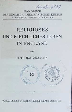 Imagen del vendedor de Religises und kirchliches Leben in England. Handbuch der englisch-amerikanischen Kultur ; 2. a la venta por Antiquariat Bookfarm