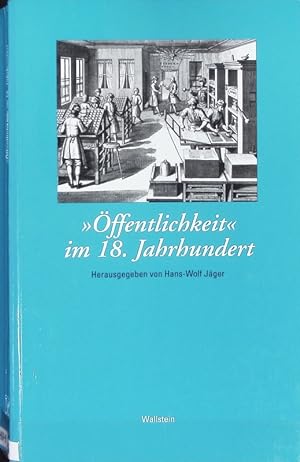 Image du vendeur pour ffentlichkeit' im 18. Jahrhundert. Das achtzehnte Jahrhundert. mis en vente par Antiquariat Bookfarm