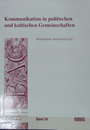 Bild des Verkufers fr Kommunikation in politischen und kultischen Gemeinschaften. Sttten und Formen der Kommunikation im Altertum ; 5. zum Verkauf von Antiquariat Bookfarm