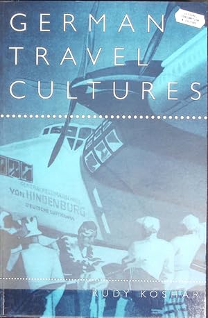 Bild des Verkufers fr German travel cultures. Leisure, consumption and culture. zum Verkauf von Antiquariat Bookfarm