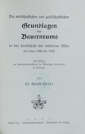 Image du vendeur pour Die wirtschaftlichen und gesellschaftlichen Grundlagen des Bauerntums in der Landschaft der mittleren Aller von etwa 1880 bis 1932 : ein Beitrag zur Bauerntumsforschung des Historischen Kommission zu Hannover. Verffentlichungen der Historischen Kommission fr die Provinz Hannover, das Groherzogtum Oldenburg, das Herzogtum Braunschweig, das Frstentum Schaumburg-Lippe und die Freie Hansestadt Bremen ; 19,1; Bauerntumsforschungen der Historischen Kommission zu Hannover ; 1. mis en vente par Antiquariat Bookfarm