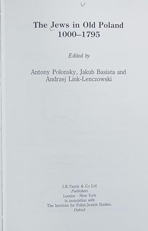Bild des Verkufers fr The Jews in old Poland : 1000 - 1795. zum Verkauf von Antiquariat Bookfarm