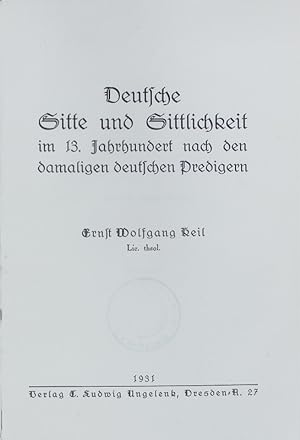 Bild des Verkufers fr Deutsche Sitte und Sittlichkeit im 13. Jahrhundert nach den damaligen deutschen Predigern. zum Verkauf von Antiquariat Bookfarm