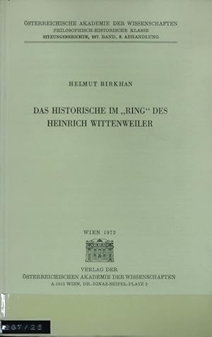 Bild des Verkufers fr Historische im 'Ring' des Heinrich Wittenweiler : [vorgelegt in der Sitzung am 11. Mai 1973]. Sitzungsberichte. zum Verkauf von Antiquariat Bookfarm