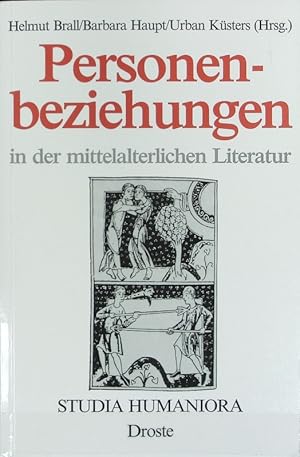 Bild des Verkufers fr Personenbeziehungen in der mittelalterlichen Literatur. Studia humaniora ; Bd. 25. zum Verkauf von Antiquariat Bookfarm