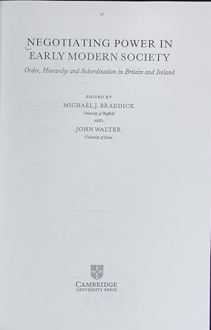 Bild des Verkufers fr Negotiating power in early modern society : order, hierarchy, and subordination in Britain and Ireland. zum Verkauf von Antiquariat Bookfarm