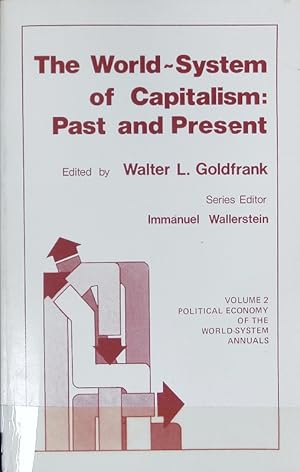 Bild des Verkufers fr The world-system of capitalism: Past and present. Political economy of the world-system annuals ; Vol. 2. zum Verkauf von Antiquariat Bookfarm