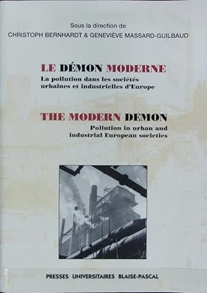 Seller image for Le dmon moderne : la pollution dans les socits urbaines et industrielles d'Europe. Histoires croises. for sale by Antiquariat Bookfarm