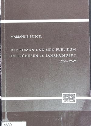 Seller image for Roman und sein Publikum im frheren 18. Jahrhundert : 1700 - 1767. Abhandlungen zur Kunst-, Musik- und Literaturwissenschaft ; 41. for sale by Antiquariat Bookfarm