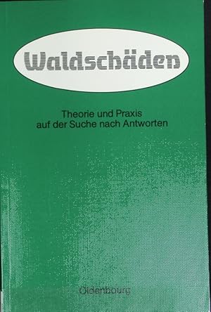 Seller image for Waldschden : Theorie und Praxis auf der Suche nach Antworten ; [von der Energie-Versorgung Schwaben AG veranstaltetes Kolloquium]. for sale by Antiquariat Bookfarm