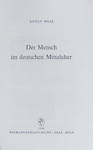 Seller image for Der Mensch im deutschen Mittelalter. for sale by Antiquariat Bookfarm