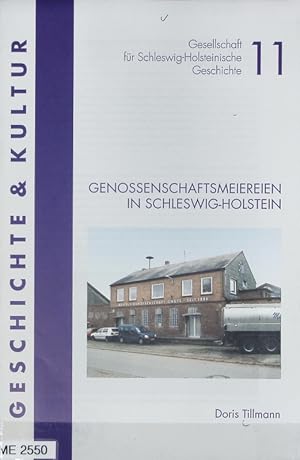 Imagen del vendedor de Genossenschaftsmeiereien in Schleswig-Holstein. Geschichte und Kultur Schleswig-Holsteins ; 11. a la venta por Antiquariat Bookfarm