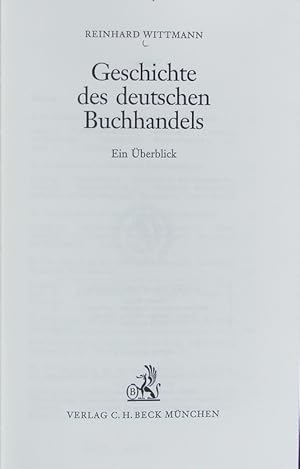 Bild des Verkufers fr Geschichte des deutschen Buchhandels : ein berblick. zum Verkauf von Antiquariat Bookfarm