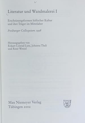 Imagen del vendedor de Literatur und Wandmalerei I : Erscheinungsformen h�fischer Kultur und ihre Tr�ger im Mittelalter ; Freiburger Colloquium 1998. a la venta por Antiquariat Bookfarm