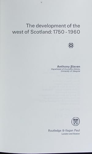 Bild des Verkufers fr The development of the west of Scotland, 1750-1960. Regional history of the British Isles. zum Verkauf von Antiquariat Bookfarm