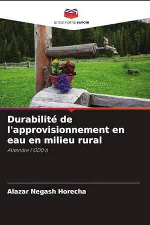 Imagen del vendedor de Durabilit de l'approvisionnement en eau en milieu rural : Atteindre l'ODD 6 a la venta por AHA-BUCH GmbH