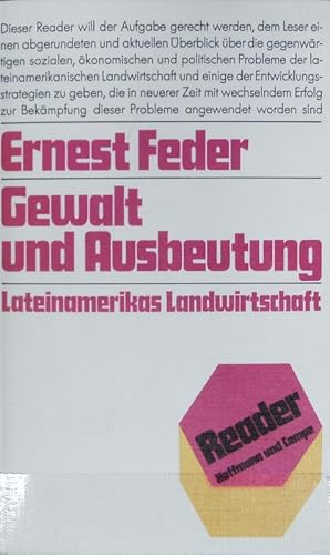 Bild des Verkufers fr Gewalt und Ausbeutung : [Lateinamerikas Landwirtschaft]. Reader. zum Verkauf von Antiquariat Bookfarm