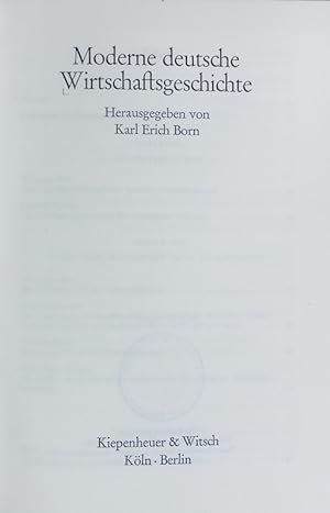 Seller image for Moderne deutsche Wirtschaftsgeschichte. Neue wissenschaftliche Bibliothek ; 12. for sale by Antiquariat Bookfarm