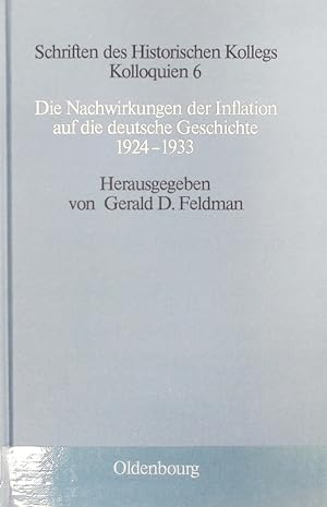 Nachwirkungen der Inflation auf die deutsche Geschichte, 1924 - 1933. Schriften des Historischen ...