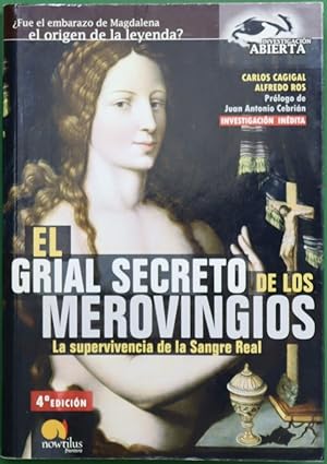 Bild des Verkufers fr El Grial secreto de los Merovingios la supervivencia de la sangre real zum Verkauf von Librera Alonso Quijano