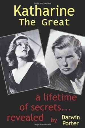 Immagine del venditore per Katharine the Great: Secrets of a Lifetime Revealed venduto da WeBuyBooks