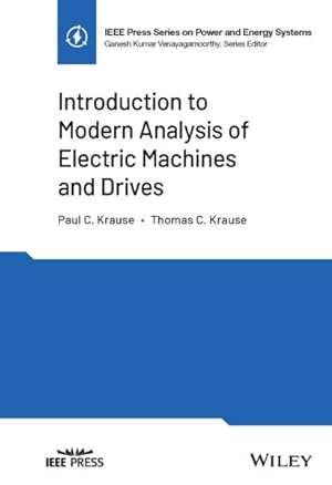 Image du vendeur pour Introduction to Modern Analysis of Electric Machines and Drives mis en vente par GreatBookPrices