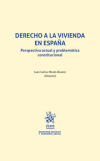 Seller image for Derecho a la vivienda en Espaa. Perspectiva actual y problemtica constitucional for sale by AG Library