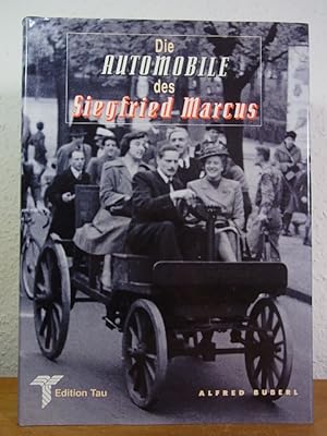 Bild des Verkufers fr Die Automobile des Siegfried Marcus zum Verkauf von Antiquariat Weber