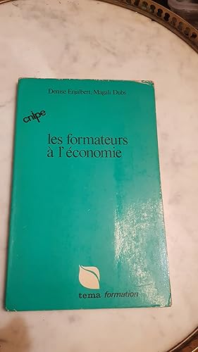 Image du vendeur pour Les Formateurs  l'conomie mis en vente par La Bibliothque de Darcy