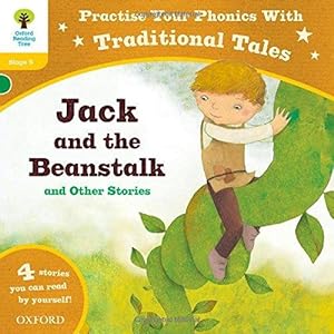 Imagen del vendedor de Oxford Reading Tree: Level 5: Traditional Tales Phonics Jack and the Beanstalk and Other Stories (Oxford Reading Tree Trad/Tales) a la venta por WeBuyBooks