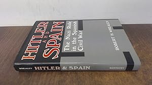 Bild des Verkufers fr Hitler and Spain: The Nazi Role in the Spanish Civil War, 1936-1939 zum Verkauf von BoundlessBookstore