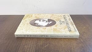 Seller image for Man of Wolverhampton: Life and Times of Sir Charles Marston for sale by BoundlessBookstore