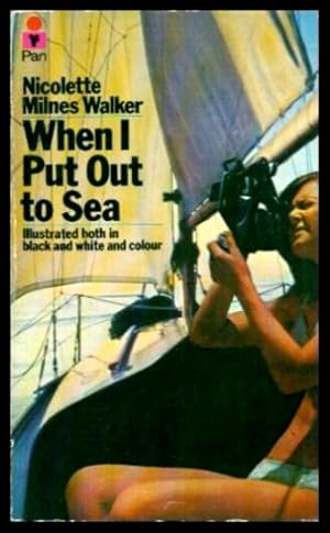 Image du vendeur pour WHEN I PUT OUT TO SEA mis en vente par W. Fraser Sandercombe