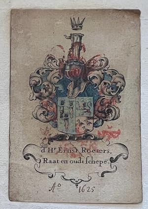 Handcolored 17th century heraldic drawing, Coat of Arms, Ernst Roeters (1581-1648), Raat en oudt ...